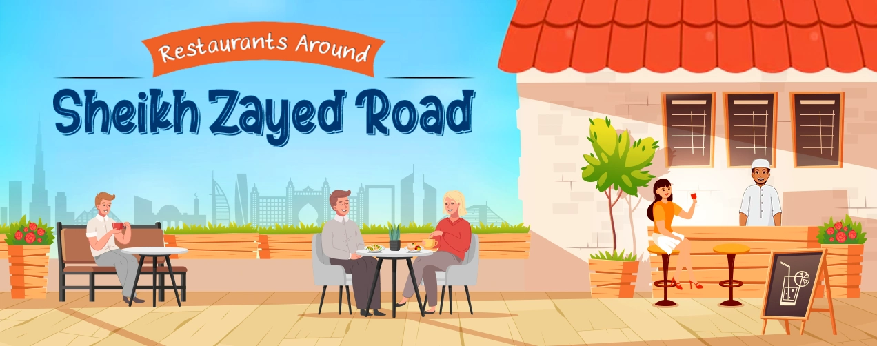 Restaurants Around Sheikh Zayed Road 
