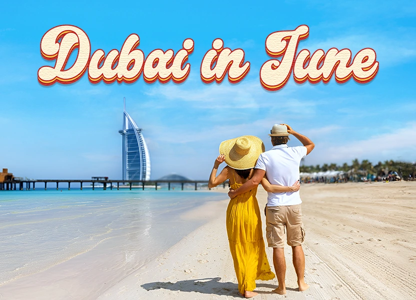 Dubai in June