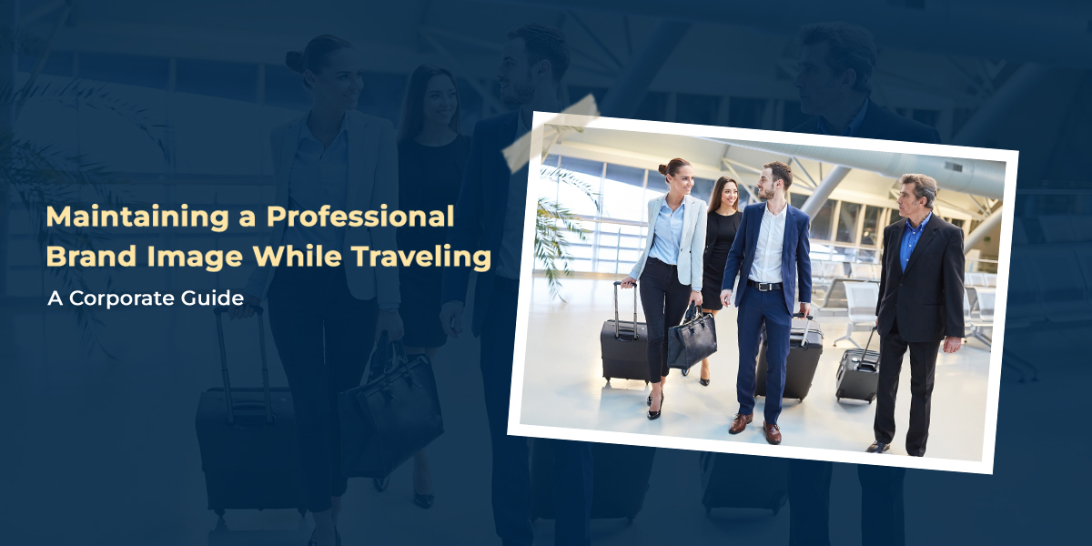 Maintaining a Professional Brand Image While Traveling