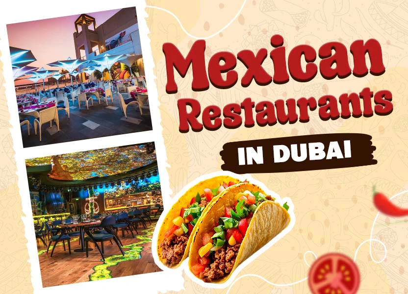 Mexican Restaurants in Dubai 