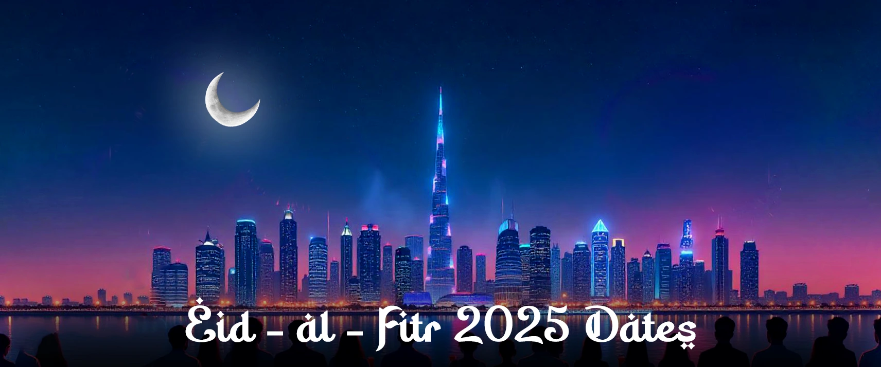 Eid - al - Fitr 2025 Dates