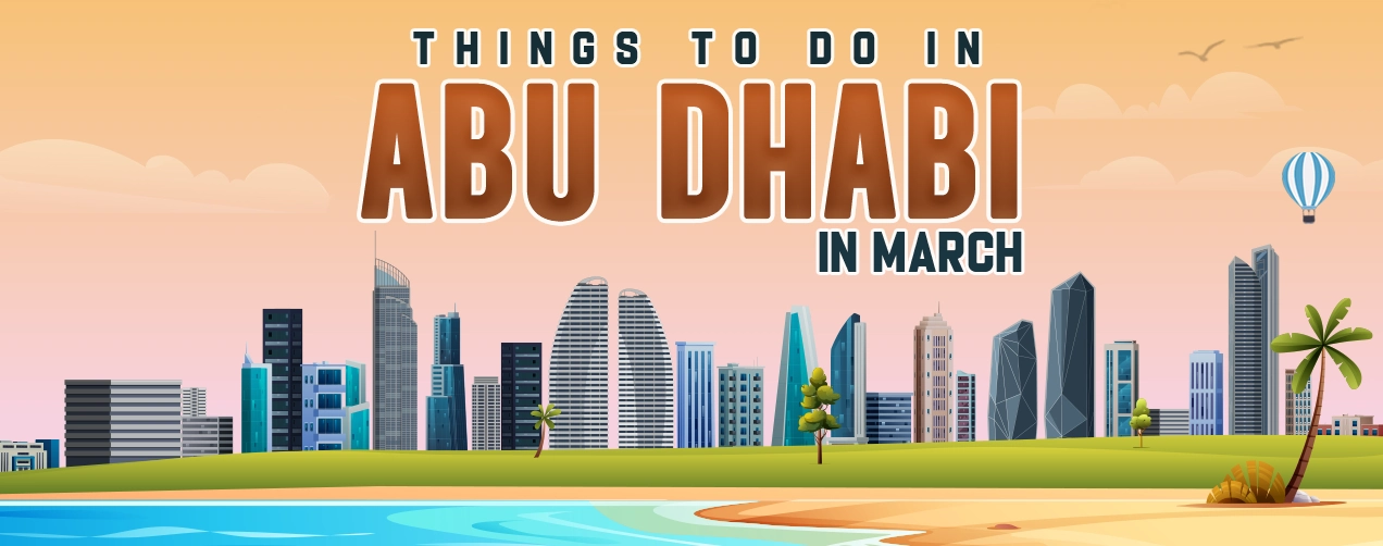 Things to do in  Abu Dhabi in March