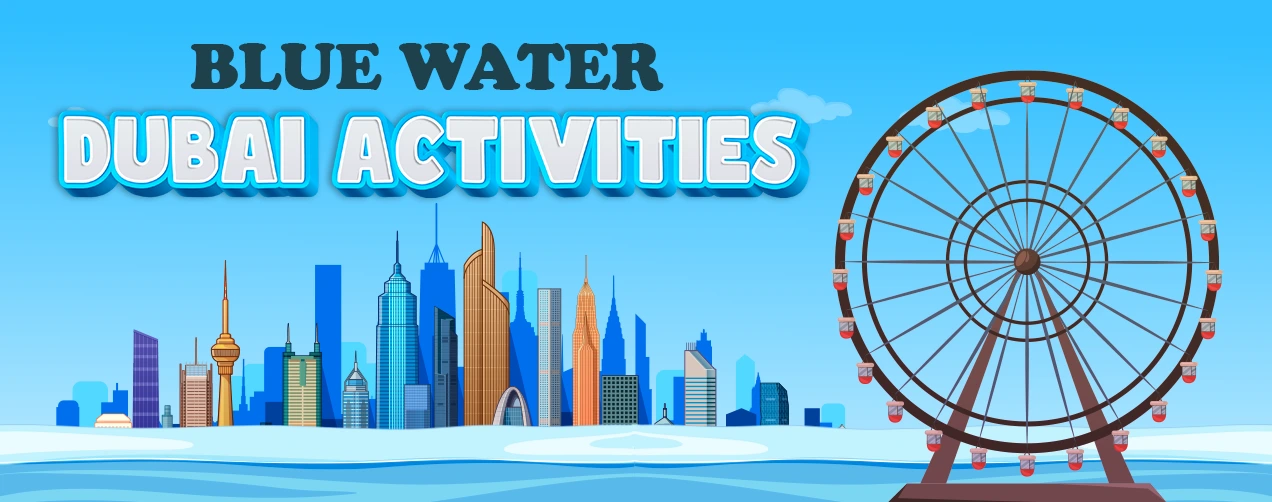 Bluewater Dubai Activities