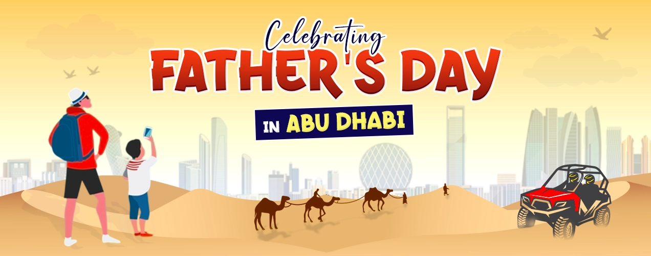 Celebrating Father's Day in Abu Dhabi