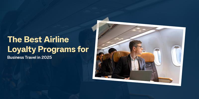 Alt tagThe Best Airline Loyalty Programs for Business Travel in 2025