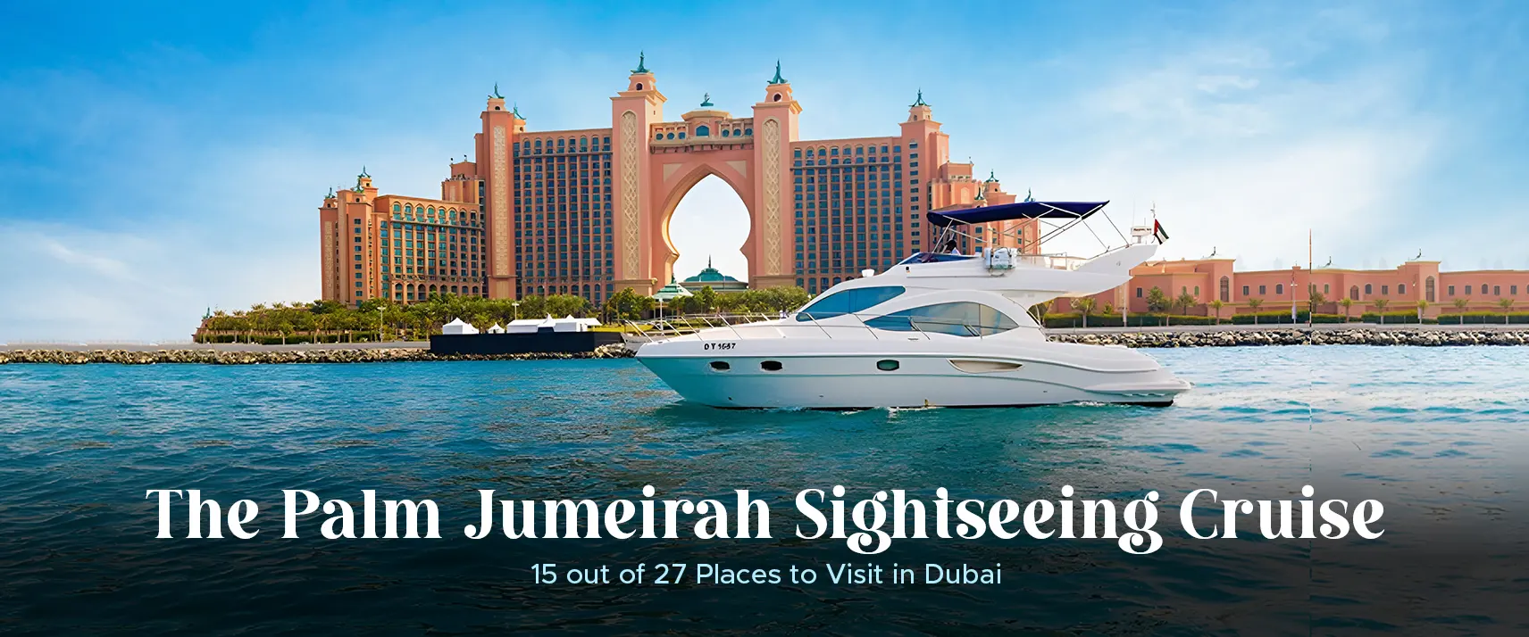 Dubai Palm Cruise Tour