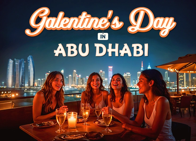 Galentine’s Day in Abu Dhabi