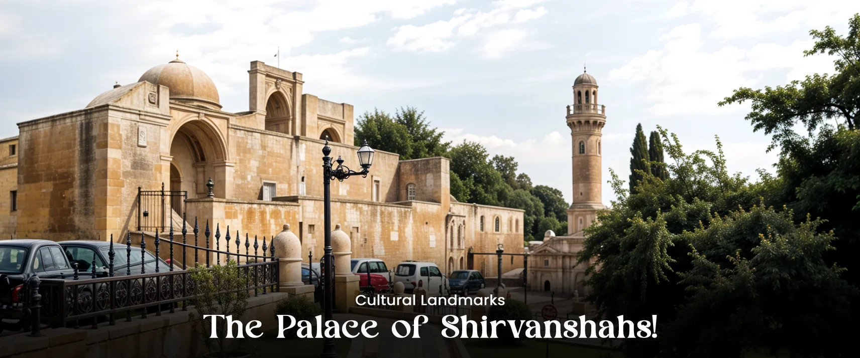 The Palace of Shirvanshahs