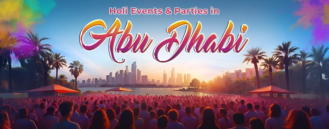 Holi Events And Parties In Abu Dhabi