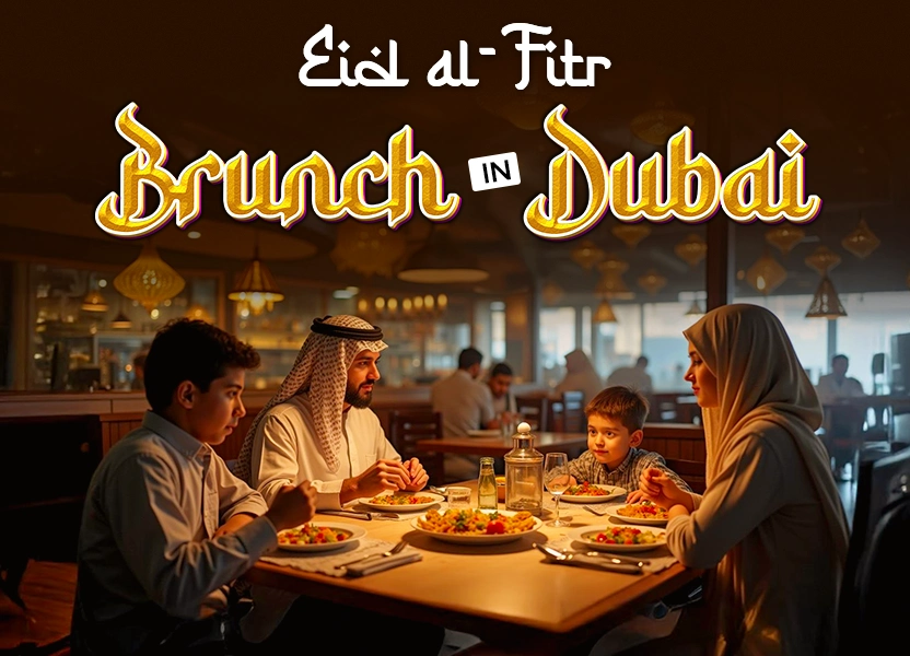 Eid al-Fitr Brunch in Dubai 2025