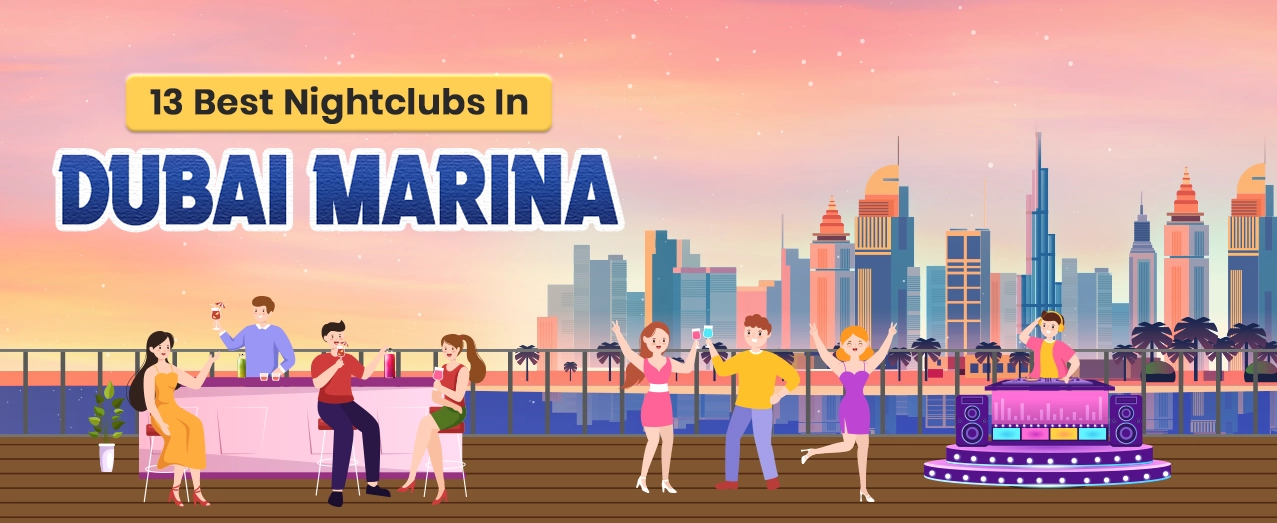 13 Best Nightclubs in Dubai Marina