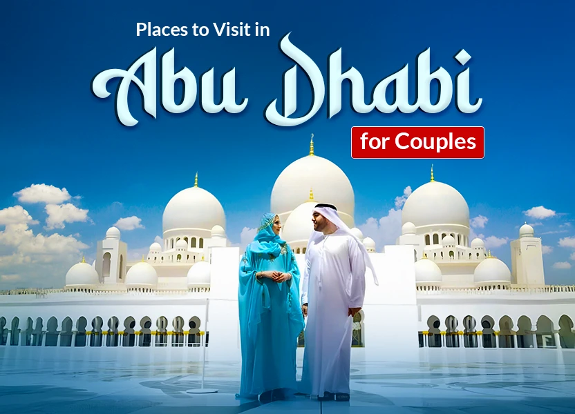 Places to Visit in Abu Dhbai for Couples