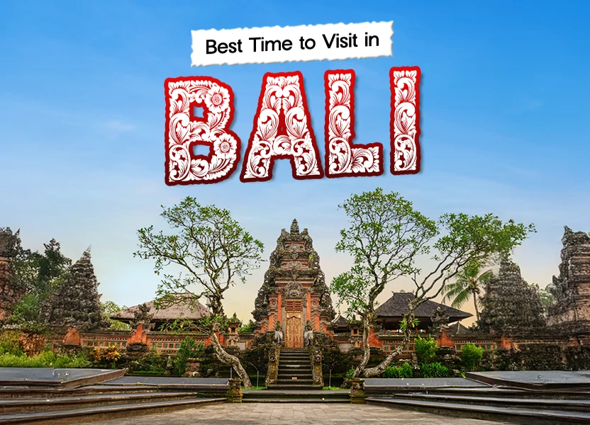 Best Time To Visit in Bali