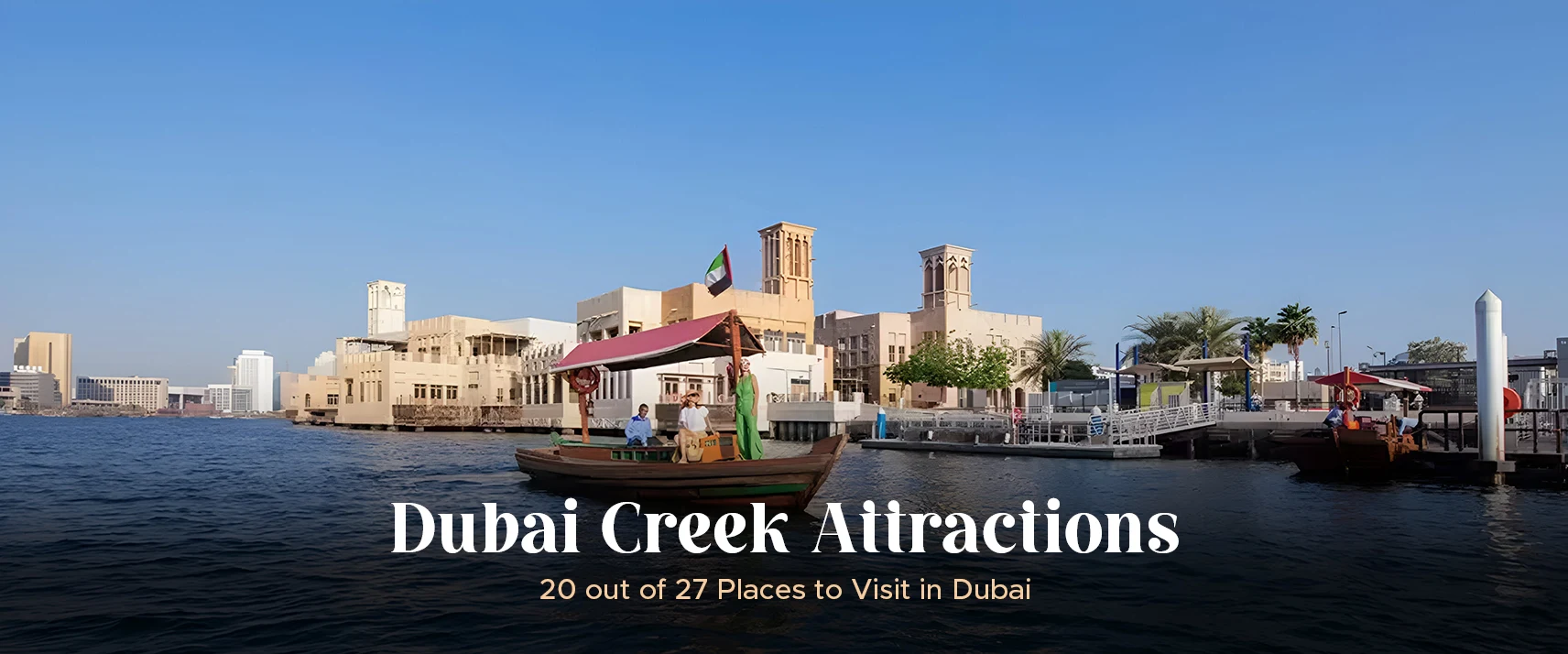 Dubai Creek Attractions