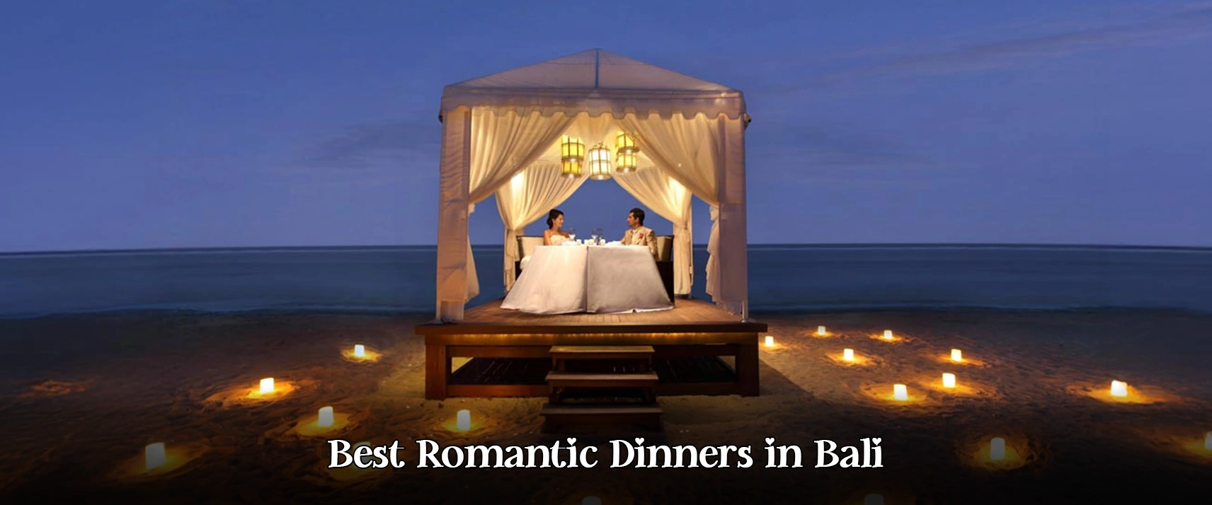 Best Romantic Dinners in Bali