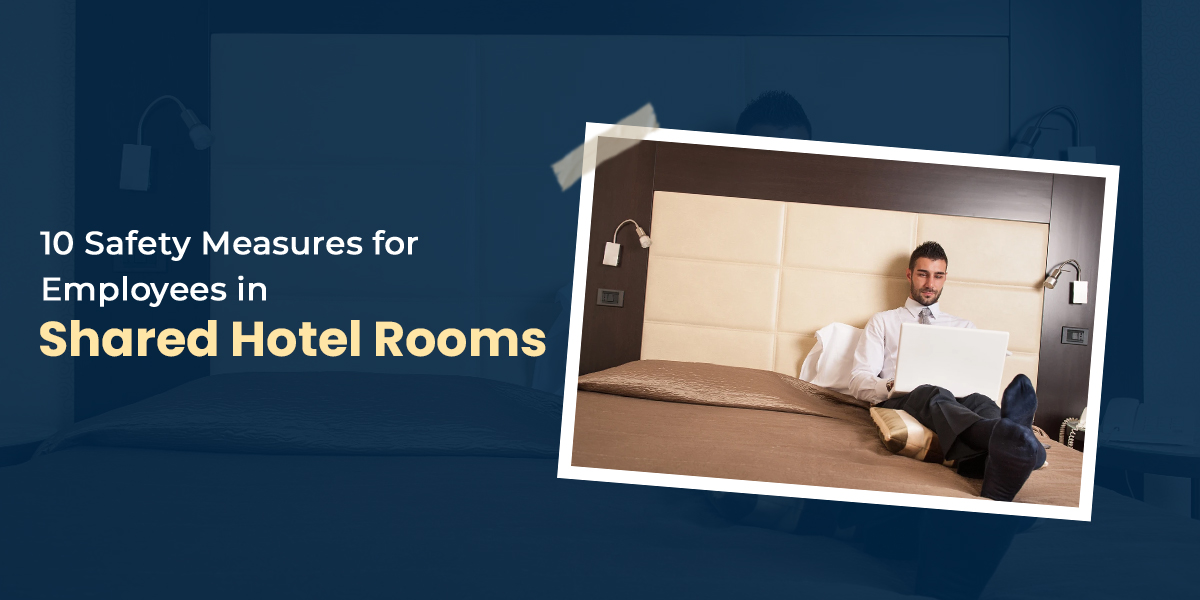 Employees in Shared Hotel Rooms