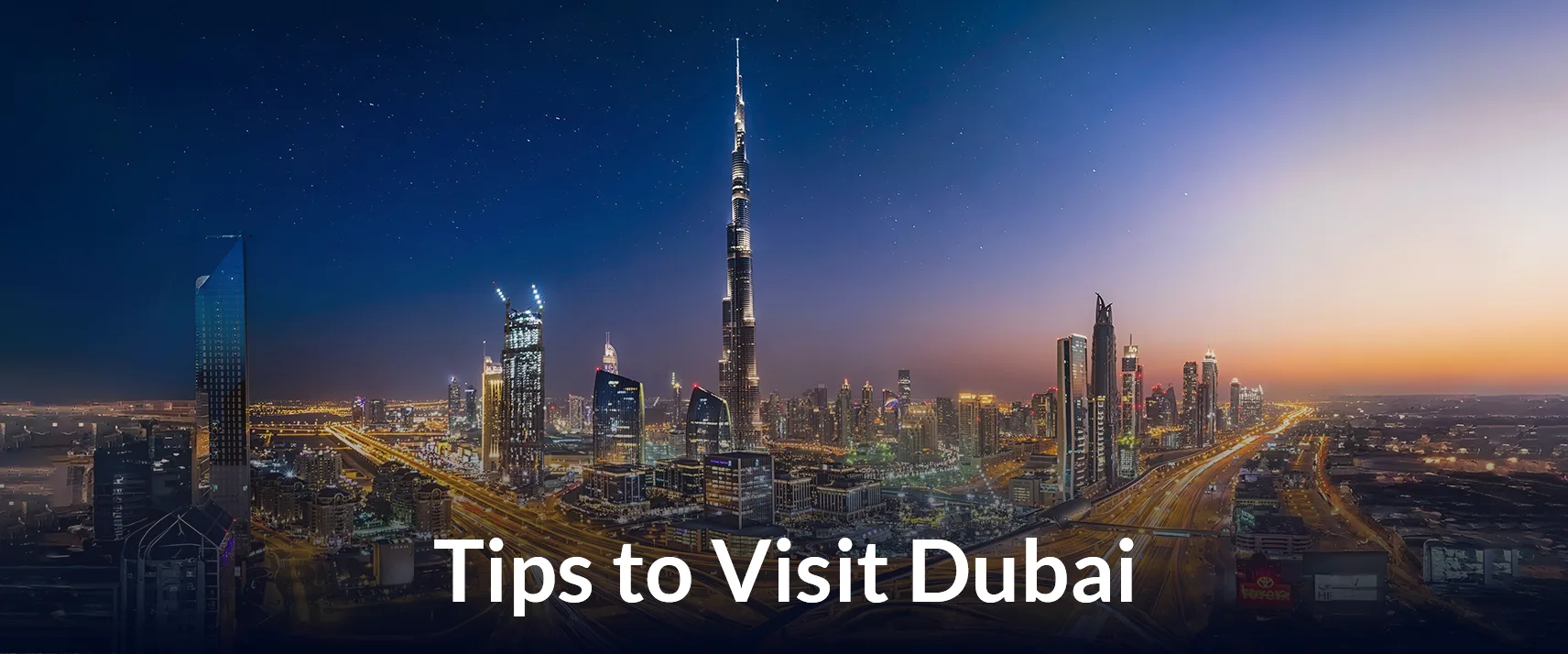 Tips To Visit Dubai