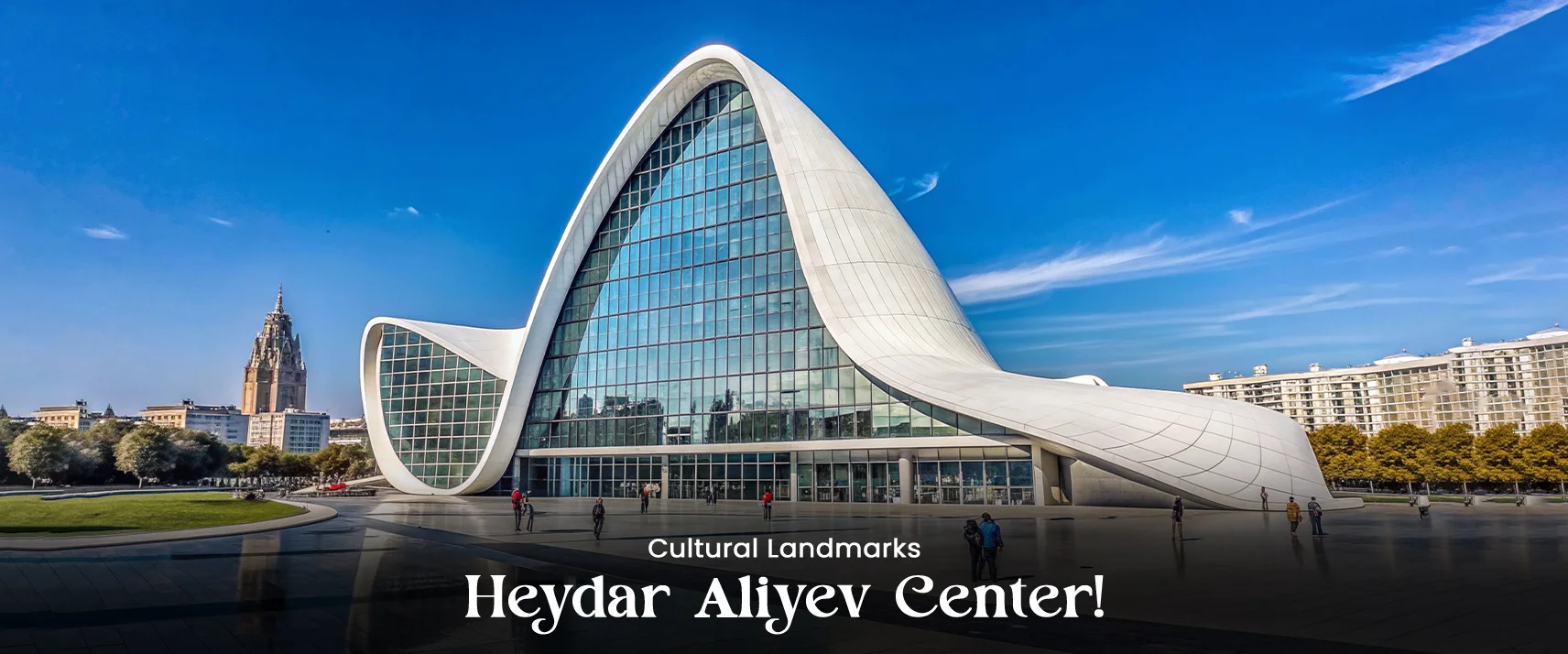 Heydar Aliyev Center