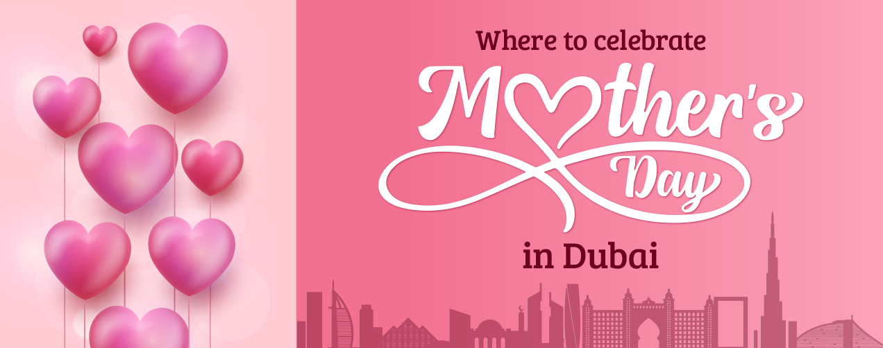 Mother's day in Dubai