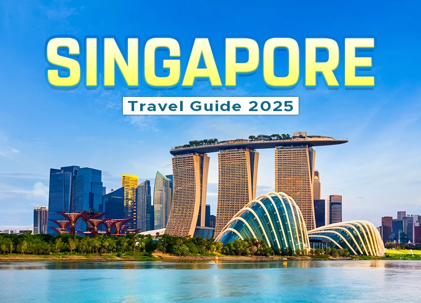 Singapore Travel Guide 2025
