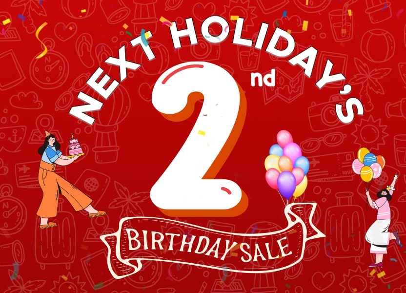 We’re Turning 2! Celebrating Next Holiday’s Second Birthday with Exciting Offers