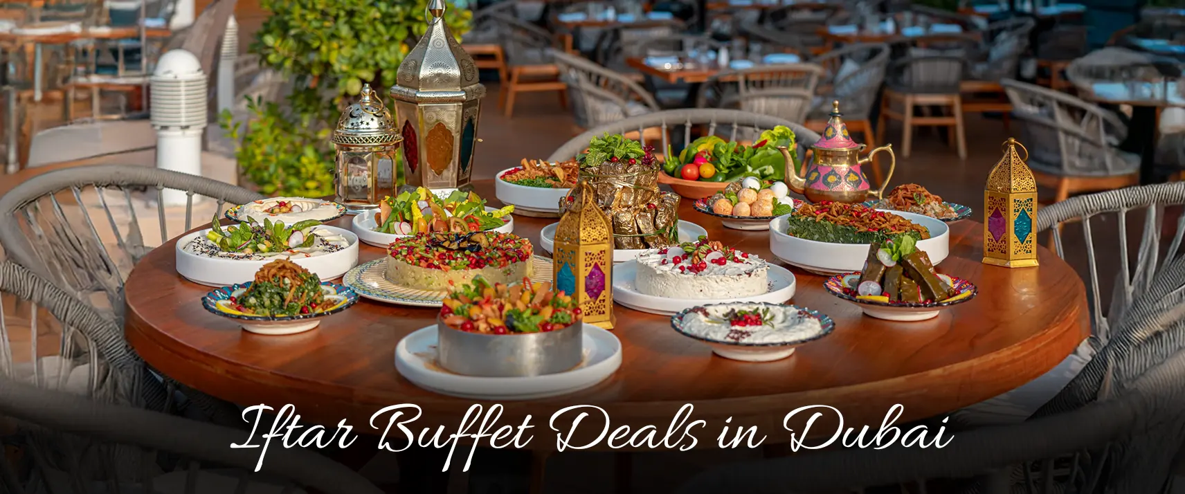 Best Iftar Buffet Dubai 2025