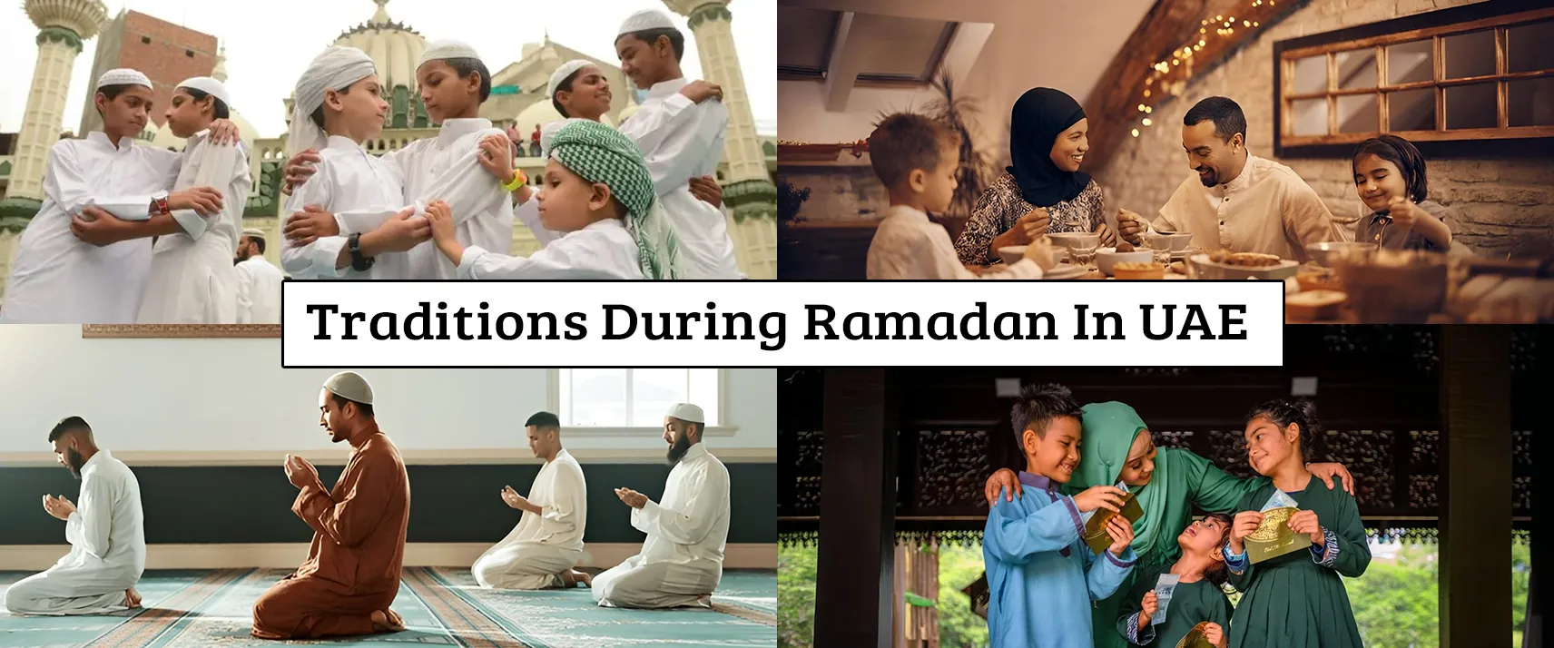 Culture & Traditions During Ramadan In UAE